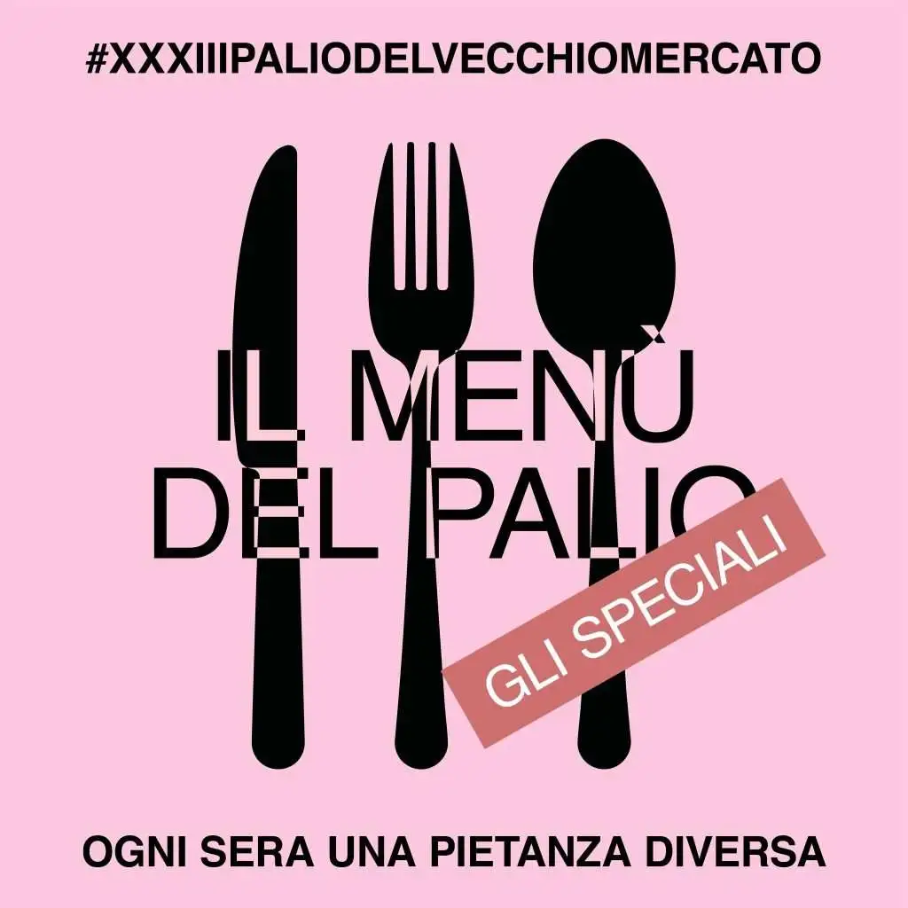 Il menu del Palio 2023 gli speciali ogni sera una pietanza diversa